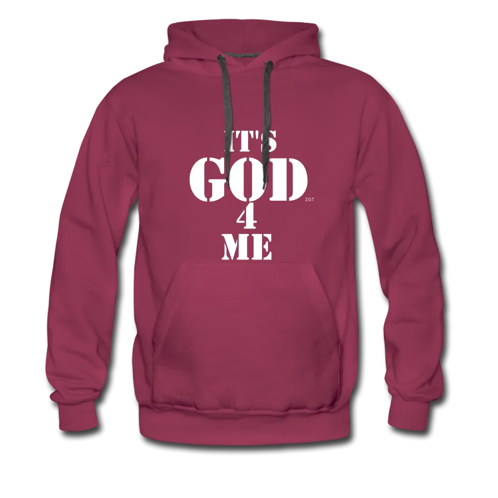 IT'S GOD 4 ME: Men’s Premium Hoodie
