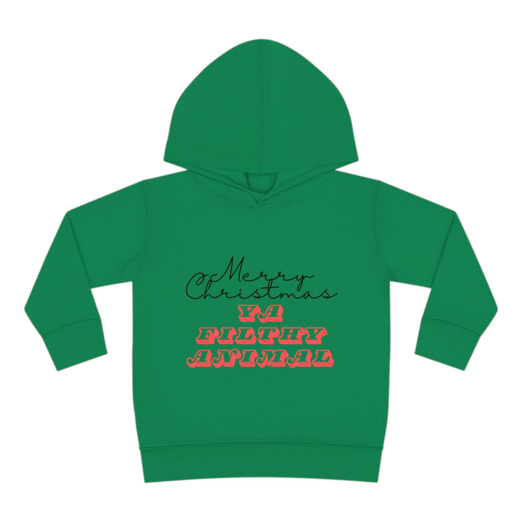 Merry Christmas Ya Filthy Animal Toddler Sweatshirt